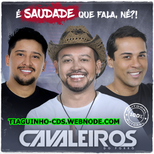 Cavaleiros do Forró - É Saudade Que Fala Né - 2018